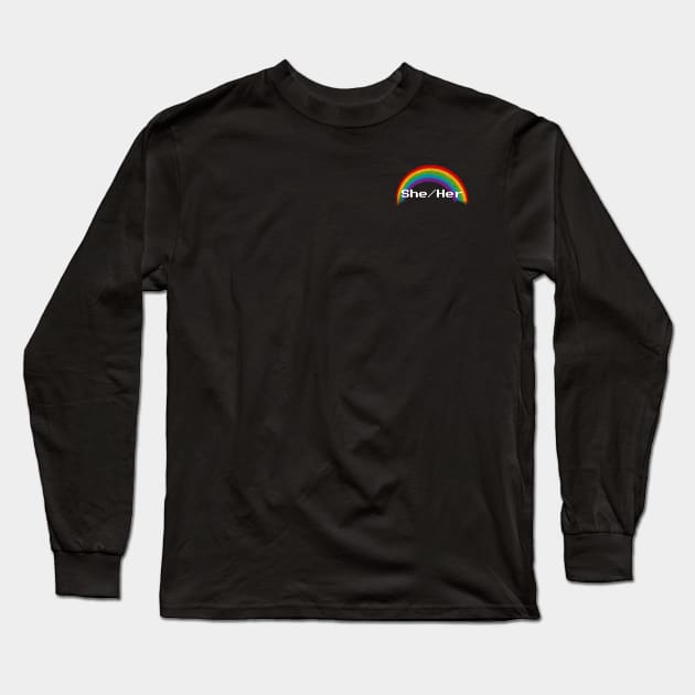 Rainbow Pronouns - She/Her Long Sleeve T-Shirt by FindChaos